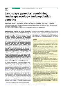 Landscape genetics: combining landscape ecology and population genetics Ste´phanie Manel