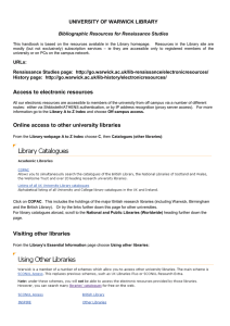 UNIVERSITY OF WARWICK LIBRARY Bibliographic Resources for Renaissance Studies