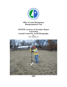 Office of Land Management Photogrammetric Unit GPS/RTK Accuracy &amp; Procedure Report Concerning