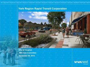 0 York Region Rapid Transit Corporation City of Vaughan VMC Sub-Committee