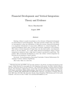 Financial Development and Vertical Integration: Theory and Evidence Rocco Macchiavello August 2009