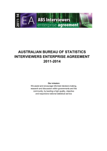 AUSTRALIAN BUREAU OF STATISTICS INTERVIEWERS ENTERPRISE AGREEMENT 2011-2014
