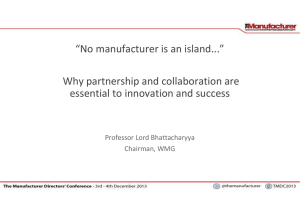 “No manufacturer is an island...” Why partnership and collaboration are