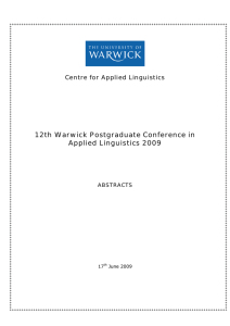 12th Warwick Postgraduate Conference in Applied Linguistics 2009 Centre for Applied Linguistics