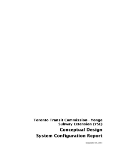 Conceptual Design System Configuration Report Toronto Transit Commission - Yonge Subway Extension (YSE)