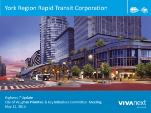 York Region Rapid Transit Corporation Highway 7 Update