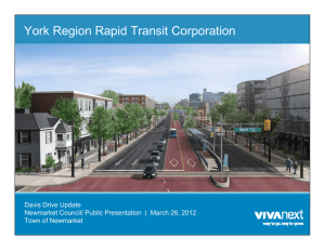 York Region Rapid Transit Corporation Davis Drive Update Town of Newmarket