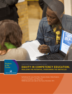 EQUITY IN COMPETENCY EDUCATION: REALIZING THE POTENTIAL, OVERCOMING THE OBSTACLES