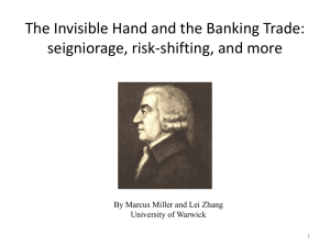 The Invisible Hand and the Banking Trade: seigniorage, risk-shifting, and more