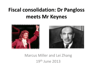 Fiscal consolidation: Dr Pangloss meets Mr Keynes Marcus Miller and Lei Zhang 19