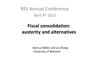 RES Annual Conference Fiscal consolidation: austerity and alternatives April 4