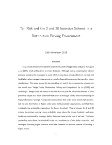 Tail Risk and the 2 and 20 Incentive Scheme in... Distribution Picking Environment 13th November 2015