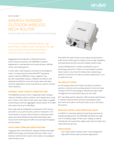 AIRMESH MSR4000 OutDOOR WIRElESS MESH ROutER Delivers High-Performance Wireless Mesh Routing