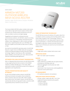 AIRMeSH MST200 OuTdOOR WIReleSS MeSH AcceSS ROuTeR delivers High-Performance Outdoor Wireless