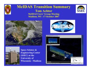 McIDAS Transition Summary Tom Achtor McIDAS Users’ Group Meeting