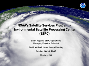 NOAA’s Satellite Services Program – Environmental Satellite Processing Center (ESPC)