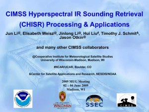 CIMSS Hyperspectral IR Sounding Retrieval (CHISR) Processing &amp; Applications