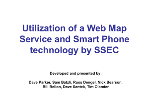 Utilization of a Web Map Service and Smart Phone technology by SSEC