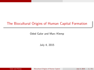 The Biocultural Origins of Human Capital Formation July 4, 2015