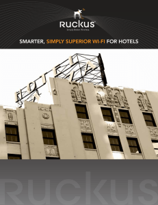 Smarter, For HotelS Simply Superior Wi-Fi