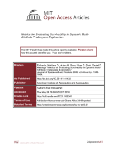 Metrics for Evaluating Survivability in Dynamic Multi- Attribute Tradespace Exploration Please share