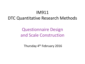 IM911 DTC Quantitative Research Methods Questionnaire Design and Scale Construction