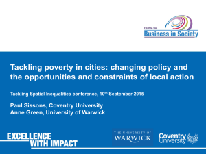 Tackling poverty in cities: changing policy and  Paul Sissons, Coventry University