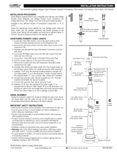 1 INSTALLATION PROCEDURES For ConTech Lighting Halogen Quick Release Gravity-Fit Pendants: