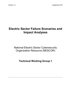 Electric Sector Failure Scenarios and Impact Analyses National Electric Sector Cybersecurity