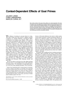 Context-Dependent Effects of Goal Primes JULIANO LARAN CHRIS JANISZEWSKI MARCUS CUNHA JR.
