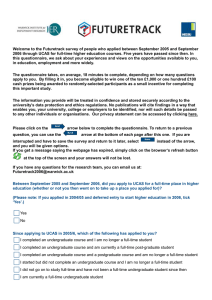 Welcome to the Futuretrack survey of people who applied between... 2006 through UCAS for full-time higher education courses. Five years...