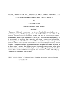MIRROR, MIRROR ON THE WALL, DOES ONE’S APPEARANCE MATTER AFTER... A STUDY OF MOTHERS SHOPPING WITH YOUNG CHILDREN
