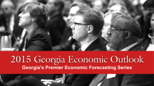 2015 Georgia Economic Outlook Georgia's Premier Economic Forecasting Series