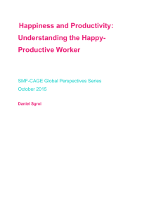 Happiness and Productivity: Understanding the Happy- Productive Worker