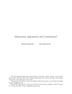 Information Aggregation and Coordination 1 Mehdi Shadmehr Dan Bernhardt