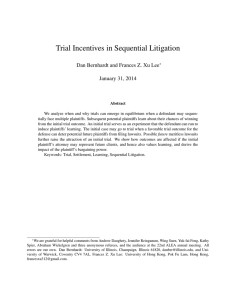 Trial Incentives in Sequential Litigation January 31, 2014