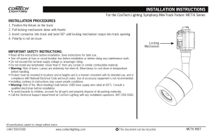 INSTALLATION PROCEDURES For the ConTech Lighting Symphony Mini-Track Fixture: MCT-6 Series