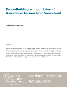 Peace-Building without External Assistance: Lessons from Somaliland Nicholas Eubank Abstract