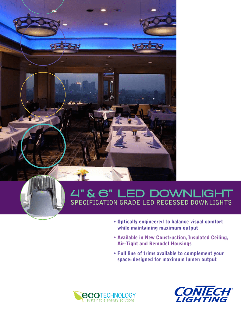 & 4" 6" LED DOWNLIGHT SPECIFICATION GRADE LED RECESSED DOWNLIGHTS