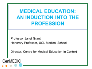 MEDICAL EDUCATION: AN INDUCTION INTO THE PROFESSION