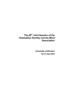 The 89 Joint Session of the Aristotelian Society and the Mind