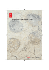 A Geology of the British Library Eric Robinson Explore the world’s knowledge