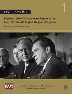 1 President Nixon’s Decision to Renounce the U.S. Offensive Biological Weapons Program