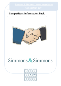 Competitors Information Pack Simmons &amp; Simmons Junior Negotiation Competition 2011