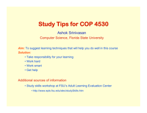 Study Tips for COP 4530 Ashok Srinivasan Computer Science, Florida State University