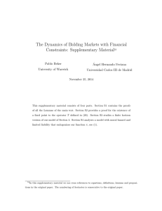 The Dynamics of Bidding Markets with Financial Constraints: Supplementary Material Pablo Beker ´