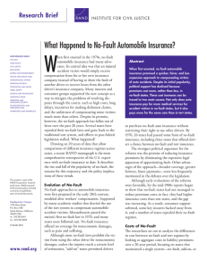 W What Happened to No-Fault Automobile Insurance? Research Brief