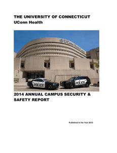 THE UNIVERSITY OF CONNECTICUT UConn Health  2014 ANNUAL CAMPUS SECURITY &amp;