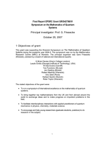 Final Report EPSRC Grant GR/S42798/01 Symposium on the Mathematics of Quantum Systems