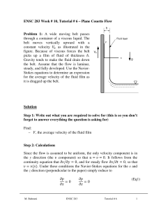 ENSC 283 Week # 10, Tutorial # 6 – Plane...  Problem  1: through a container of a viscous liquid. The